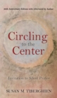 Circling to the Center : Invitation to Silent Prayer - Book