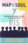 Map of the Soul - 7 : Persona, Shadow & Ego in the World of BTS - Book