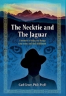 The Necktie and the Jaguar : A memoir to help you change your story and find fulfillment - Book