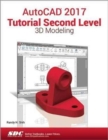 AutoCAD 2017 Tutorial Second Level 3D Modeling - Book