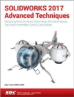 SOLIDWORKS 2017 Advanced Techniques - Book