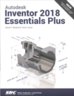 Autodesk Inventor 2018 Essentials Plus - Book