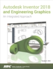 Autodesk Inventor 2018 and Engineering Graphics - Book