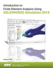 Introduction to Finite Element Analysis Using SOLIDWORKS Simulation 2018 - Book