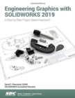 Engineering Graphics with SOLIDWORKS 2019 : A Step-by-Step Project Based Approach - Book