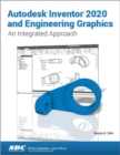 Autodesk Inventor 2020 and Engineering Graphics - Book