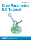 Creo Parametric 6.0 Tutorial - Book