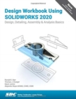 Design Workbook Using SOLIDWORKS 2020 - Book