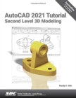 AutoCAD 2021 Tutorial Second Level 3D Modeling - Book