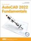 Autodesk AutoCAD 2022 Fundamentals - Book