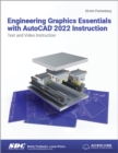 Engineering Graphics Essentials with AutoCAD 2022 Instruction : Text and Video Instruction - Book
