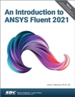 An Introduction to ANSYS Fluent 2021 - Book