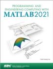 Programming and Engineering Computing with MATLAB 2021 - Book