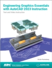 Engineering Graphics Essentials with AutoCAD 2023 Instruction : Text and Video Instruction - Book