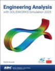 Engineering Analysis with SOLIDWORKS Simulation 2023 - Book