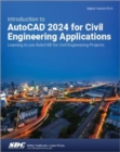 Introduction to AutoCAD 2024 for Civil Engineering Applications : Learning to use AutoCAD for Civil Engineering Projects - Book