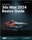 Autodesk 3ds Max 2024 Basics Guide - Book
