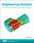 Engineering Analysis with SOLIDWORKS Simulation 2024 - Book