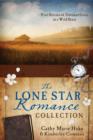 The Lone Star Romance Collection : Five Stories of Untamed Love in a Wild State - eBook