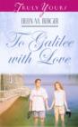 To Galilee With Love - eBook