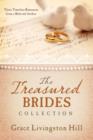 The Treasured Brides Collection : Three Timeless Romances from a Beloved Author - eBook