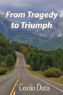 From Tragedy to Triumph - Book