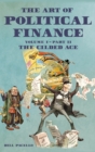 The Art of Political Finance : Volume I - Part II - Book