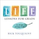 Life Lessons : For Grads . . . All Ages and Stages! - Book