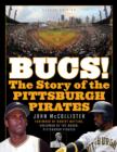 The Bucs! : The Story of the Pittsburgh Pirates - Book
