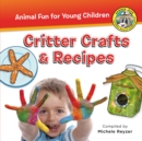 Critter Crafts & Recipes - Book