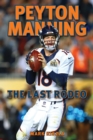 Peyton Manning : The Last Rodeo - Book
