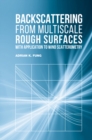Backscattering from Multiscale Rough Surfaces With Applications to Wind Scatterometry - eBook