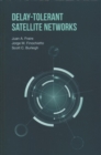 Delay-Tolerant Satellite Networks - Book
