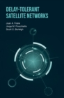 Delay-Tolerant Satellite Networks - eBook