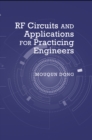 RF Circuits and Applications for Practicing Engineers - eBook