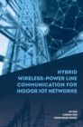 Hybrid Wireless-Power Line Communications for Indoor IoT Networks - eBook