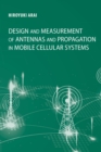 Design and Measurement of Antennas and Propagation in Mobile Cellular Systems - eBook