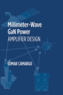 Millimeter-Wave GaN Power Amplifier Design - eBook