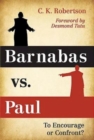 Barnabas vs. Paul : To Encourage or Confront? - eBook