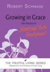 Growing in Grace : The Practice of Intentional Faith Development - Book