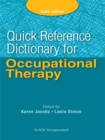 Quick Reference Dictionary for Occupational Therapy, Sixth Edition - eBook