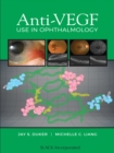 Anti-VEGF Use in Ophthalmology - eBook
