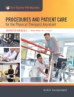 Procedures and Patient Care for the Physical Therapist Assistant - Book