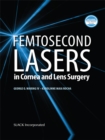 Femtosecond Lasers in Cornea and Lens Surgery - eBook