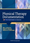 Physical Therapy Documentation : From Examination to Outcome - Book