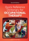 Quick Reference Dictionary for Occupational Therapy - Book