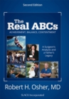 The Real ABCs : A Surgeon's Analysis and a Father's Legacy - Book