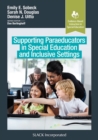 Supporting Paraeducators in Special Education and Inclusive Settings - Book
