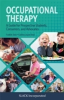 Occupational Therapy : A Guide for Prospective Students, Consumers, and Advocates - Book