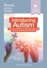 Introducing Autism : Theory and Evidence-Based Practices for Teaching Individuals with ASD - Book